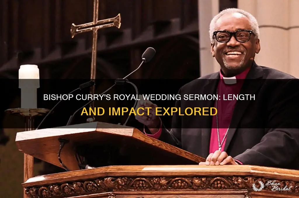 how long was bishop curry sermon at royal wedding