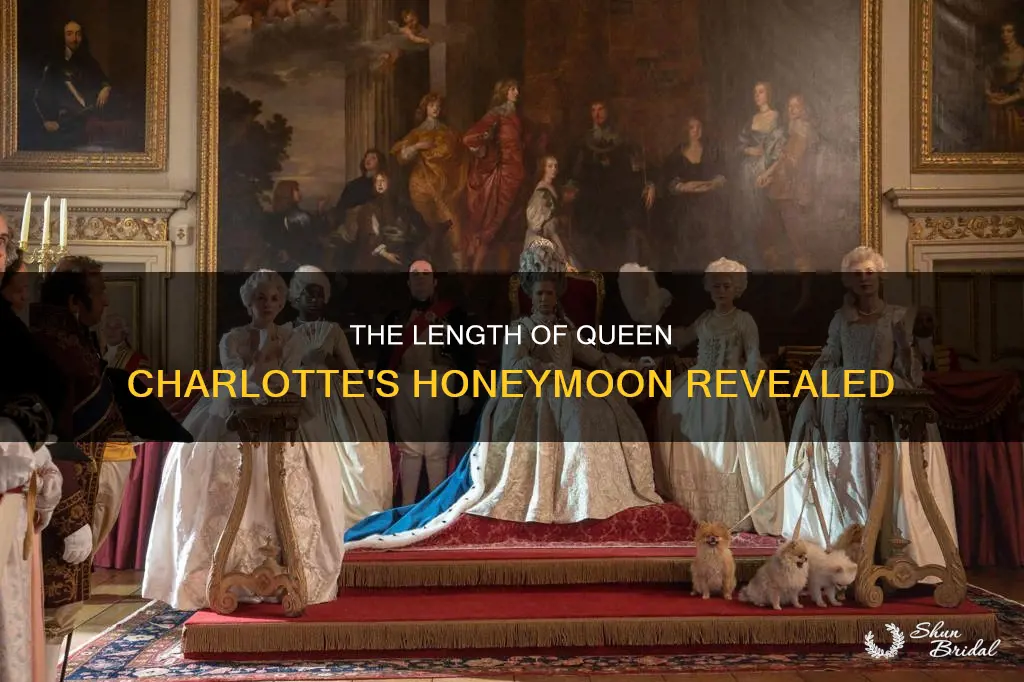how long was queen charlottes honeymoon