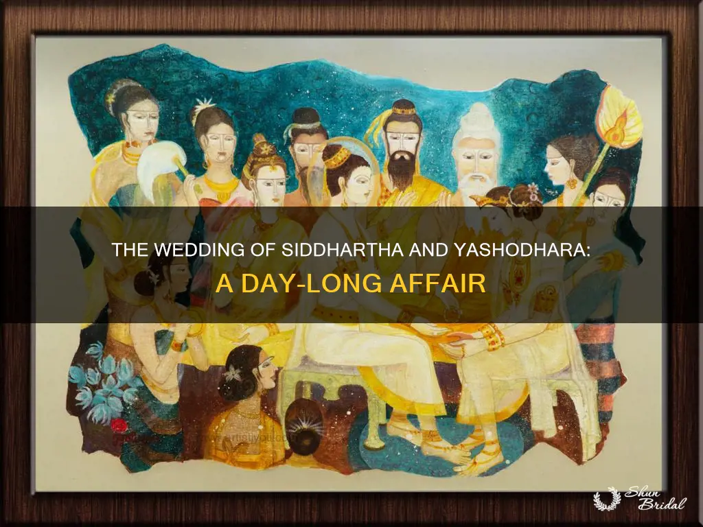 how long was siddhatrtha and yashodhara wedding
