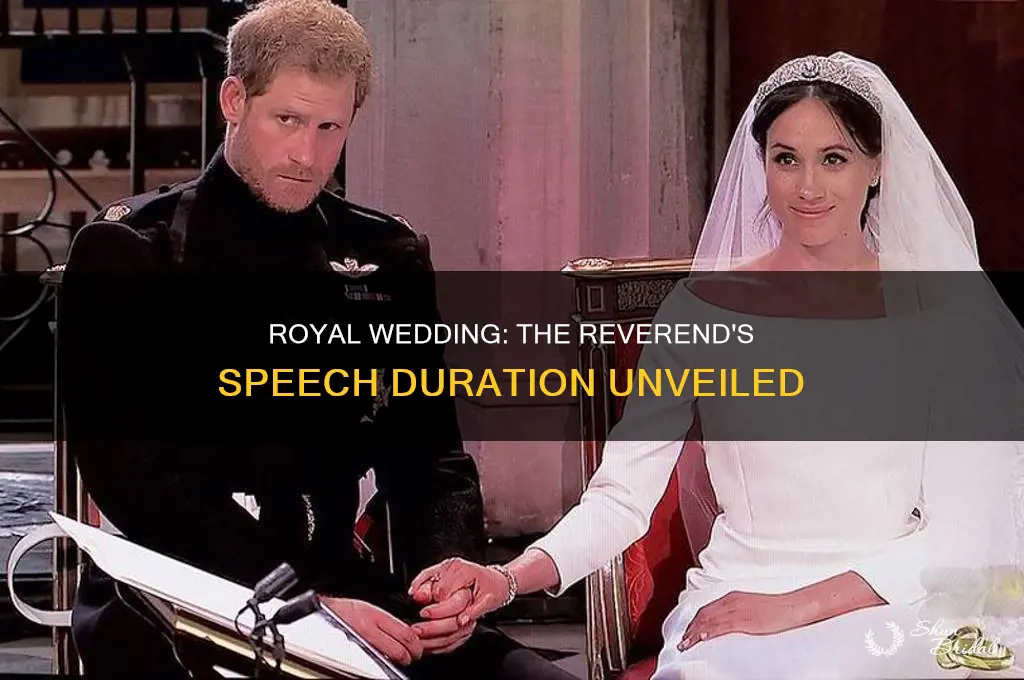 how long was the reverends spech at the royal wedding