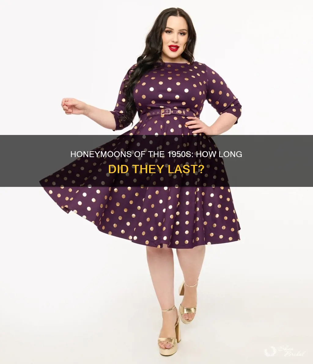 how long were honeymoons in the 1950s