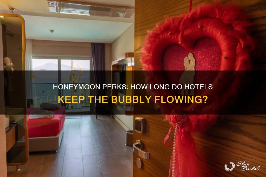 how long will hotels honor honeymoon amenities
