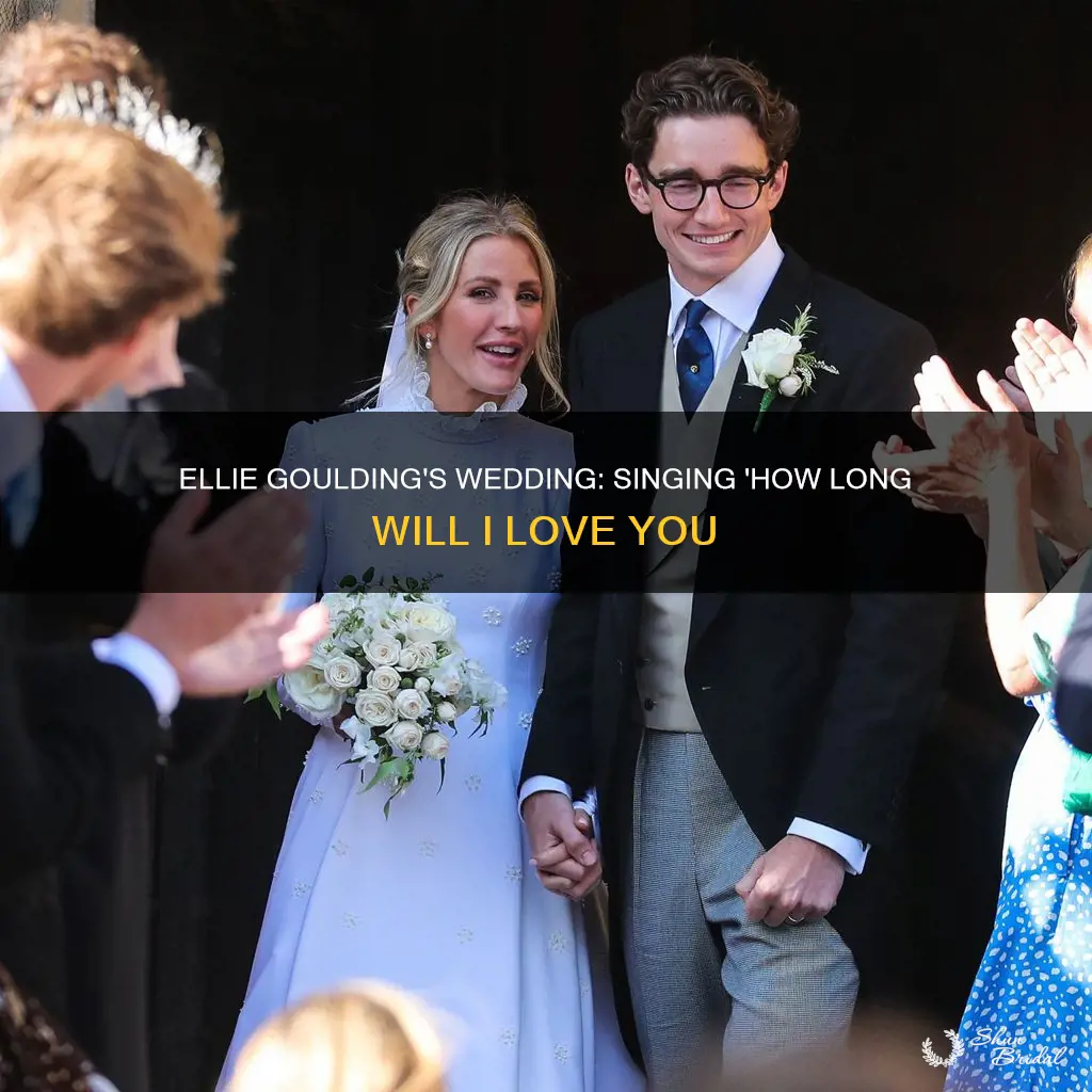 how long will I love you ellie goulding wedding