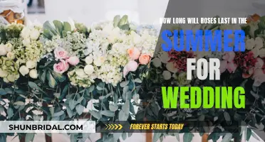 Summer Wedding Roses: How Long Will They Bloom?