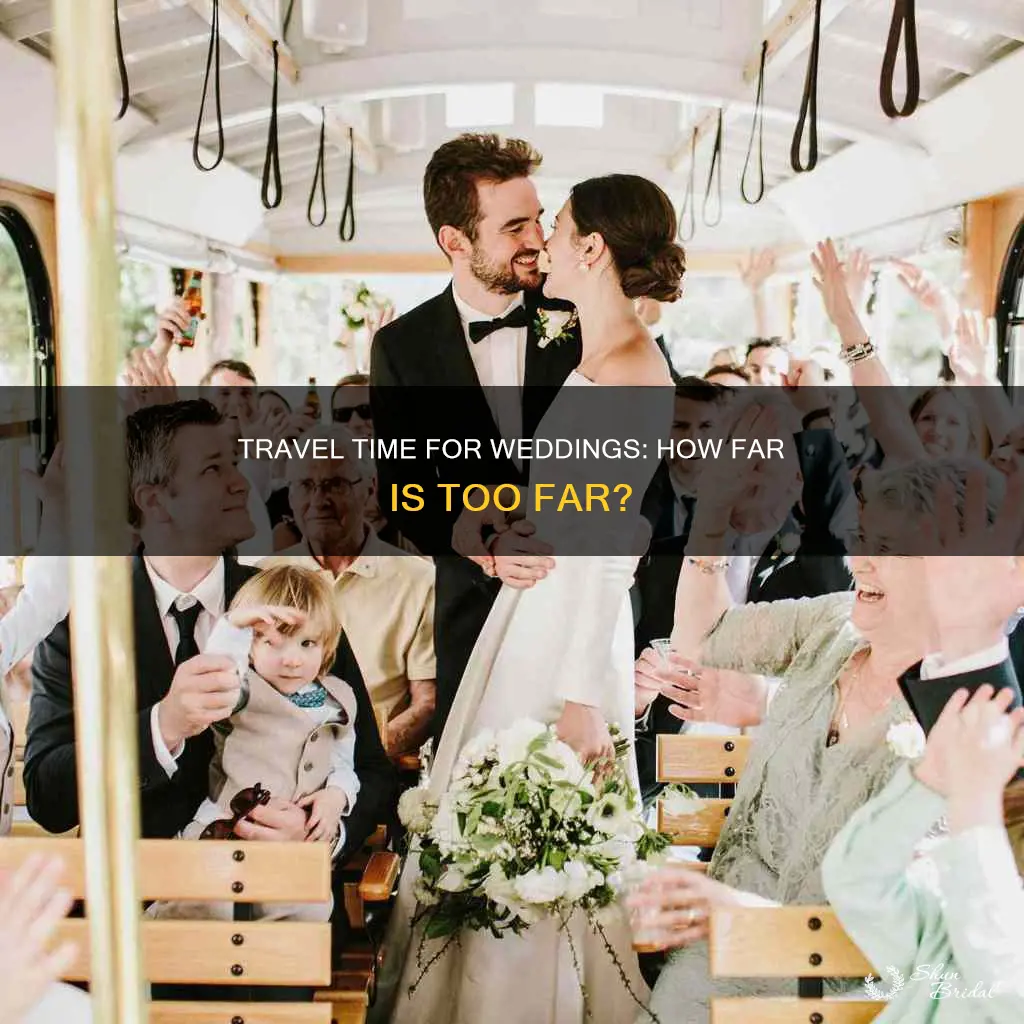 how long willing to travel for wedding