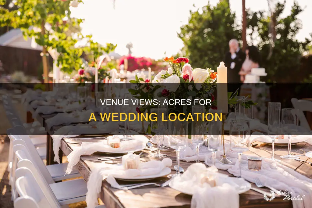how many acres do you need for a wedding venue