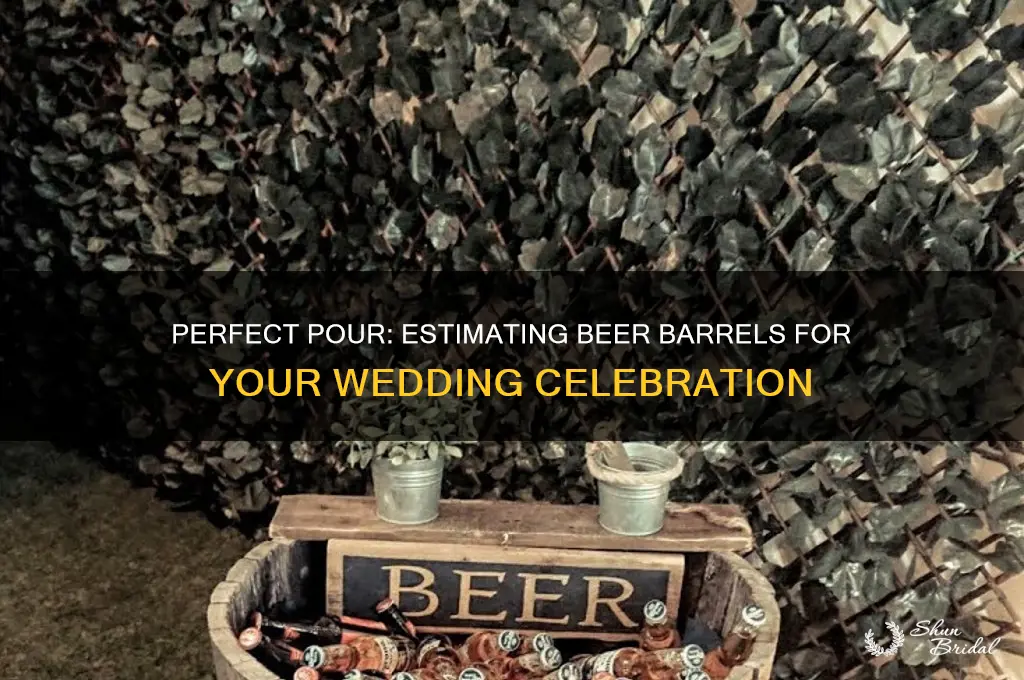 how many barrels of beer for wedding
