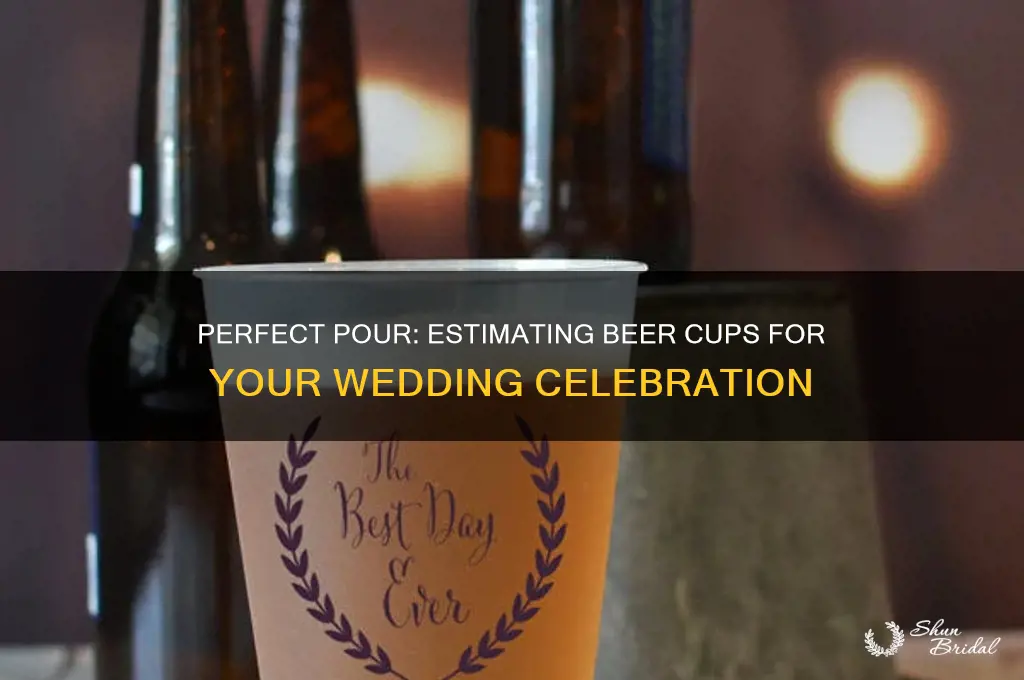 how many beer cups for a wedding
