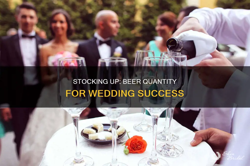 how many beers do I need for a wedding