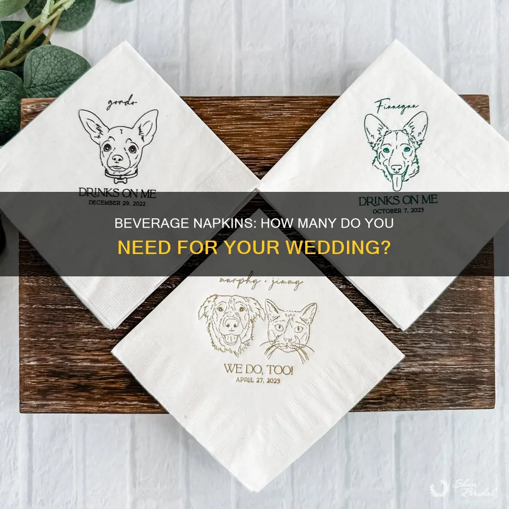 how many beverage napkins do I need for a wedding