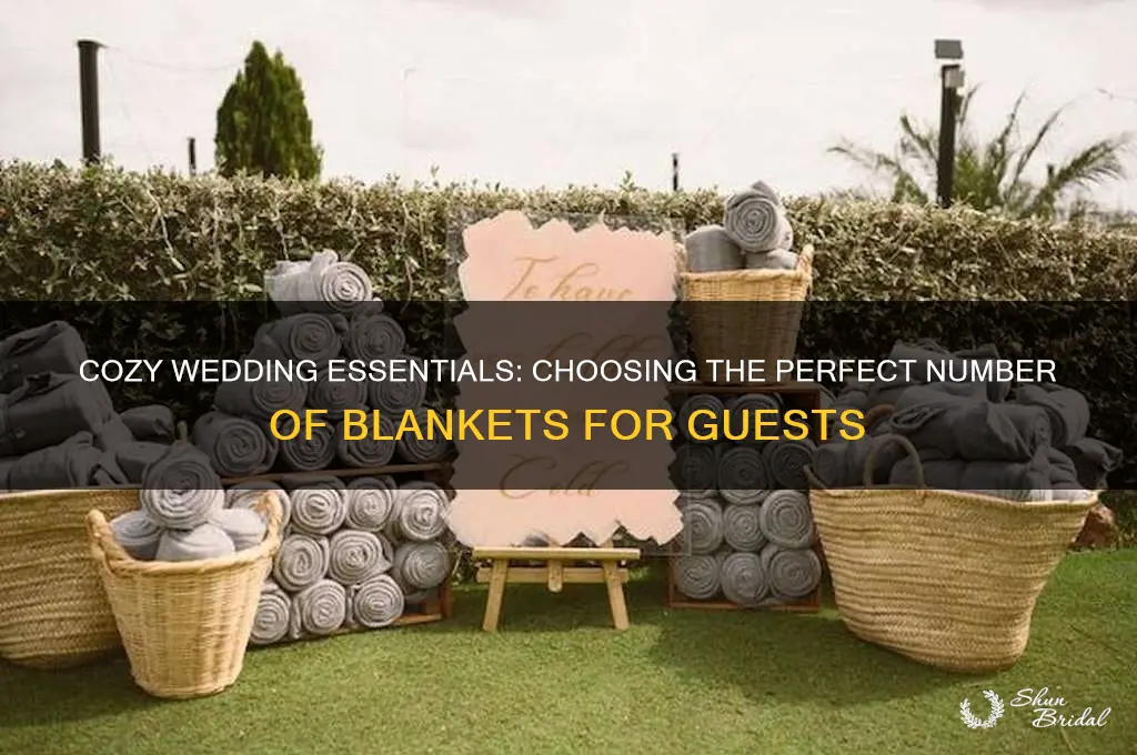 how many blankets for wedding