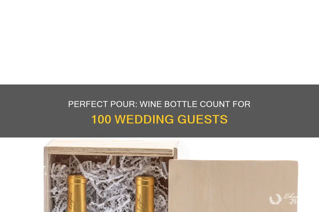 how many bottles of wine for 100 wedding guests