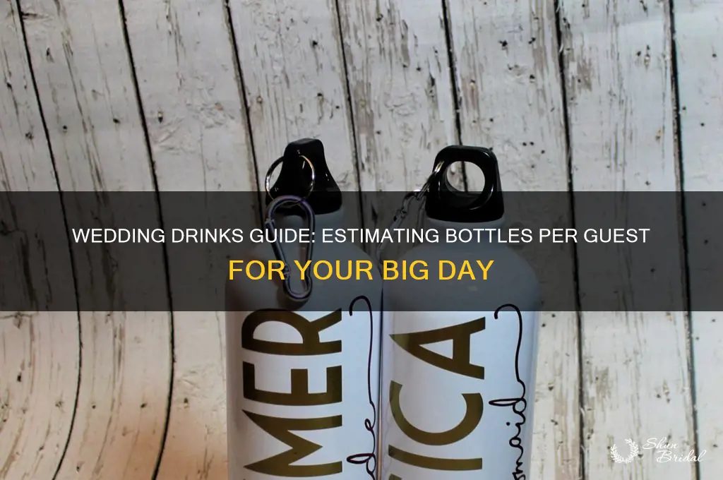 how many bottles per person wedding