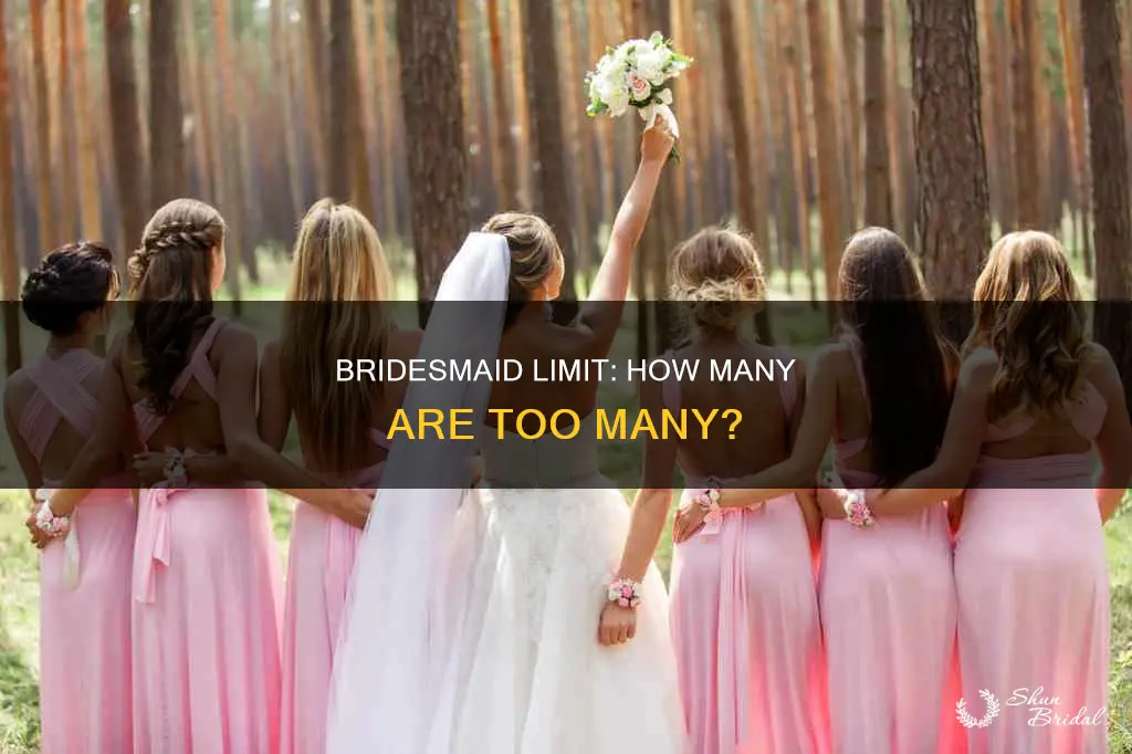 how many bridesmaids are you allowed to have