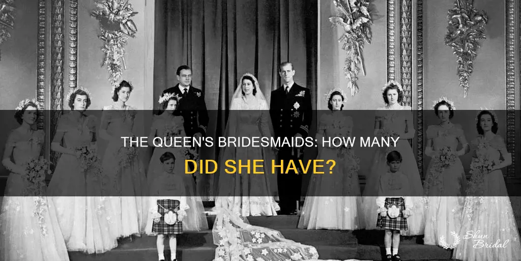 how many bridesmaids did the queen have