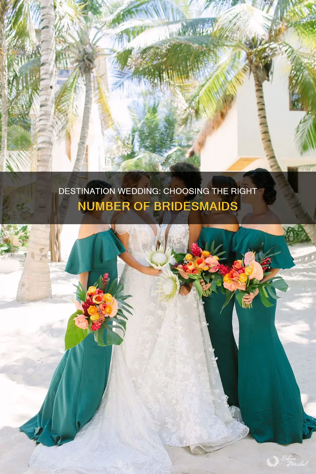 how many bridesmaids for a destination wedding