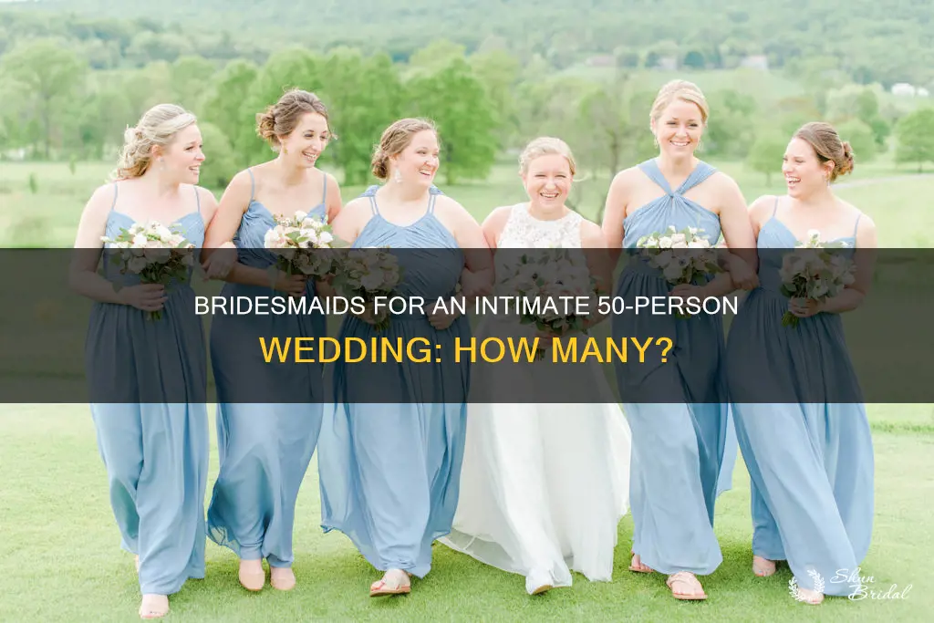 how many bridesmaids for a wedding of 50