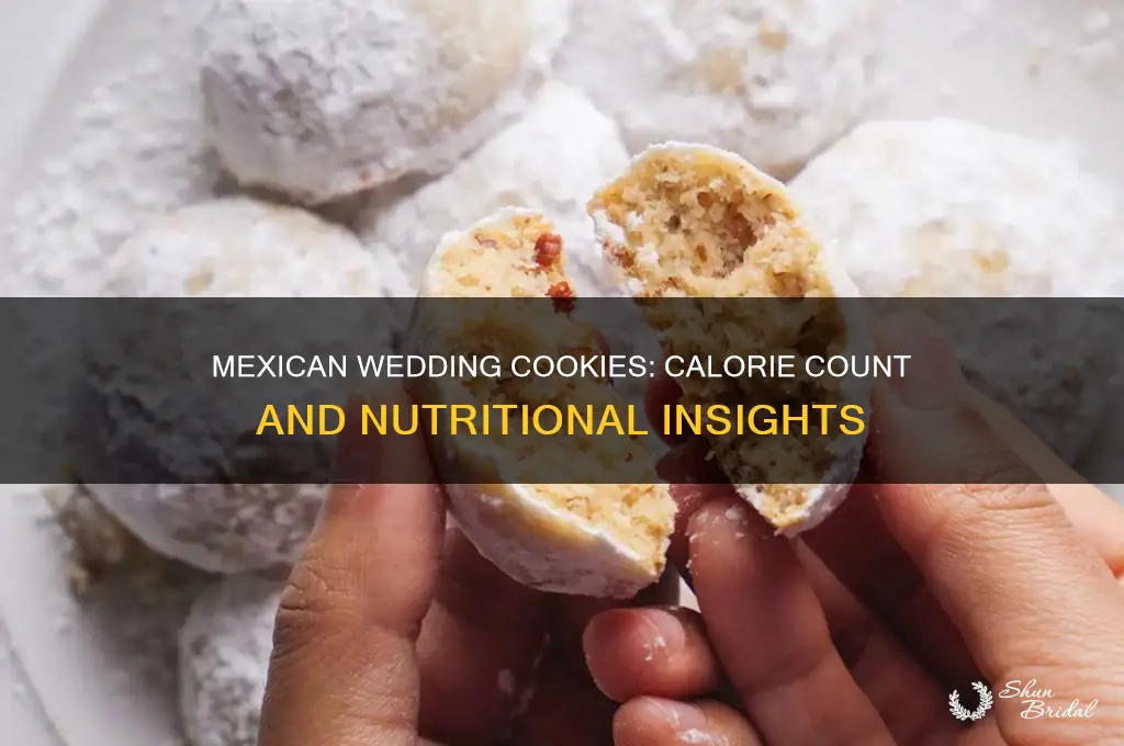 how many calories in 1 mexican wedding cookie