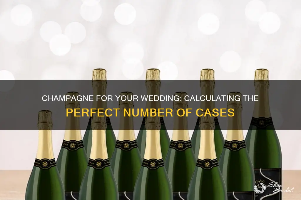 how many cases of champagne for wedding