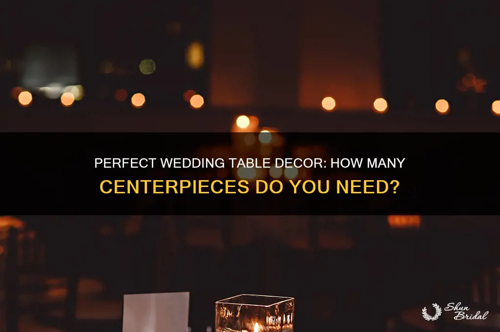 how many centerpiece for wedding