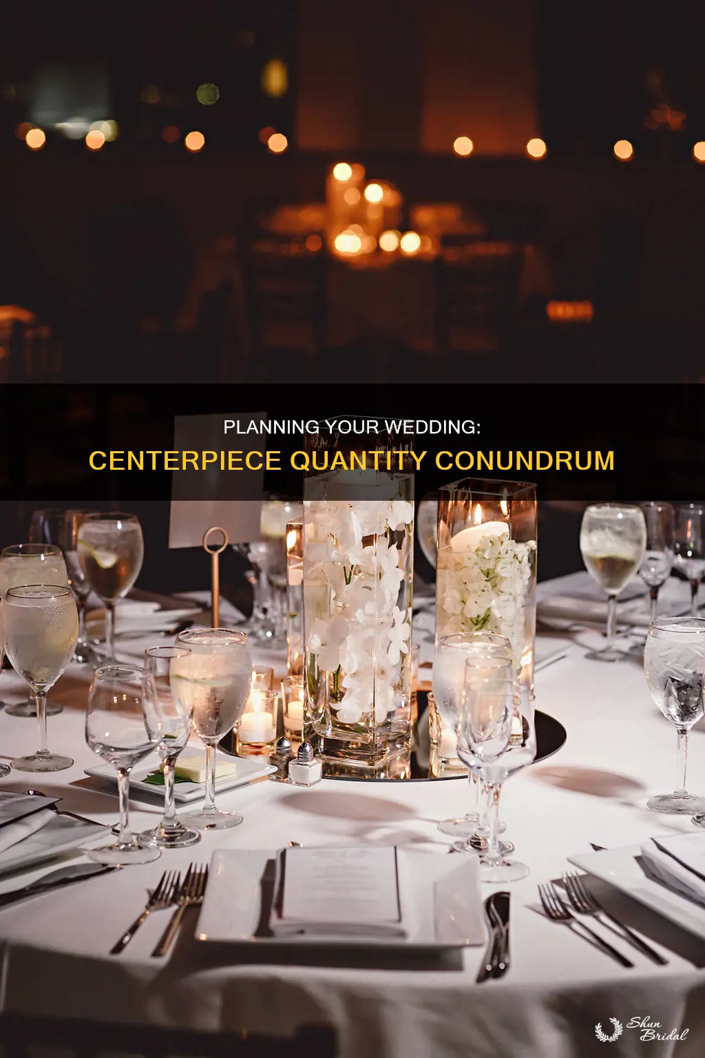 how many centerpieces are needed for a wedding