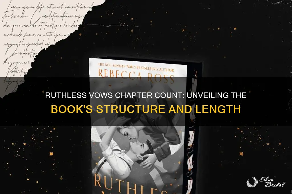 how many chapters are in ruthless vows