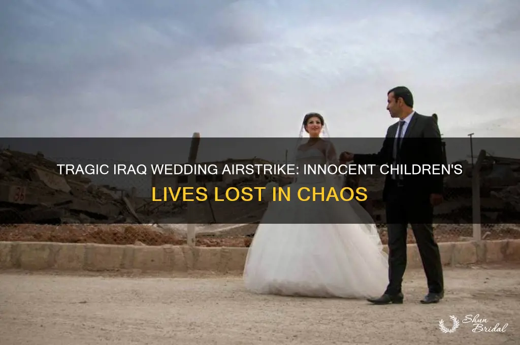 how many children died in iraq wedding