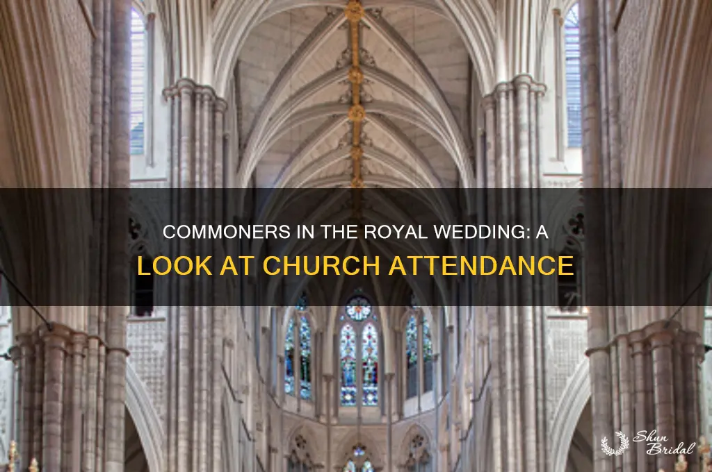 how many commoners in church for royal wedding