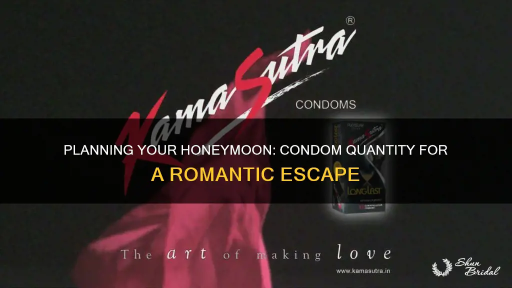 how many condoms for honeymoon