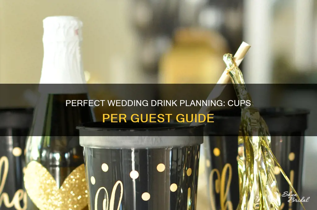 how many cups per person at a wedding