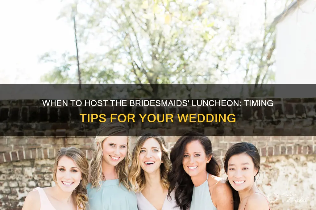 how many days before the wedding does thebridesmaids lencheon occure