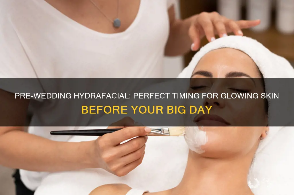 how many days before wedding hydrafacial