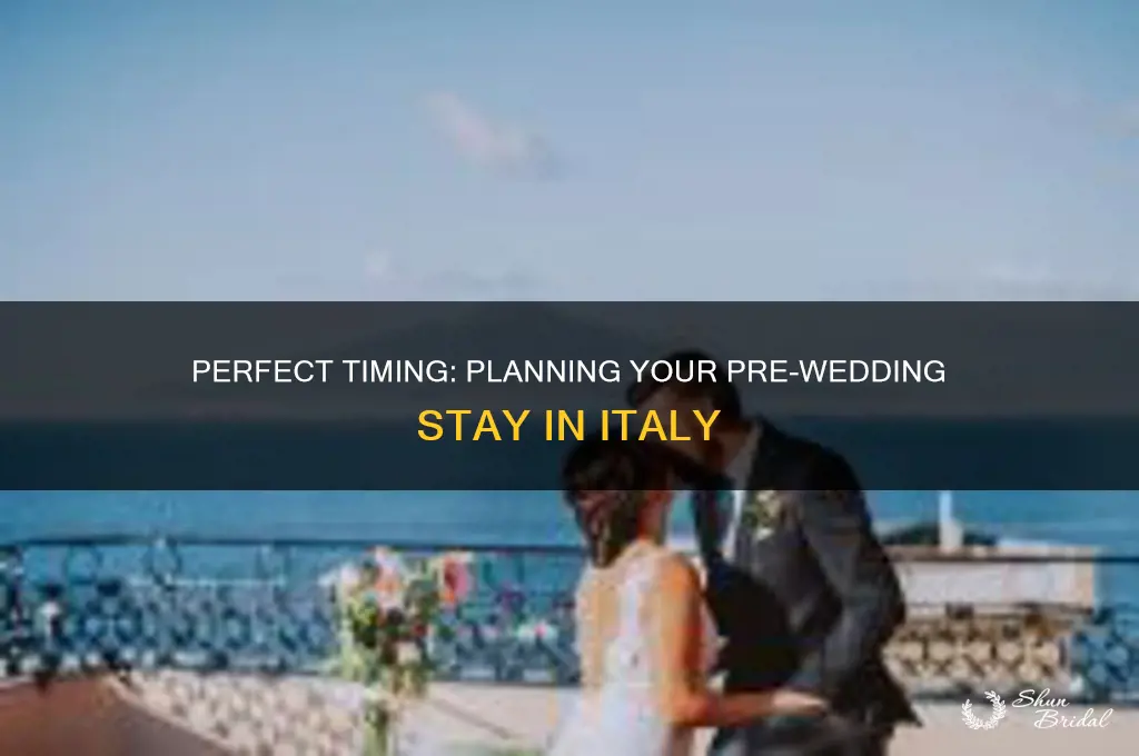 how many days in italy before wedding