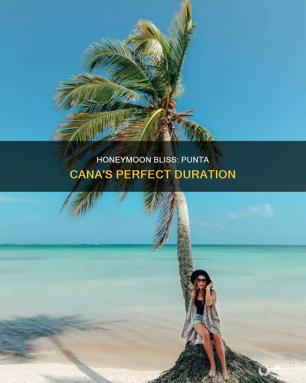 how many days should you stay in punta cana honeymoon