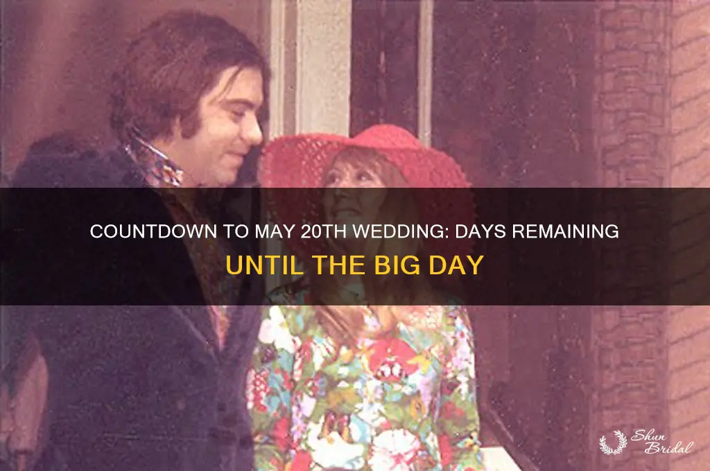 how many days until may 20 wedding