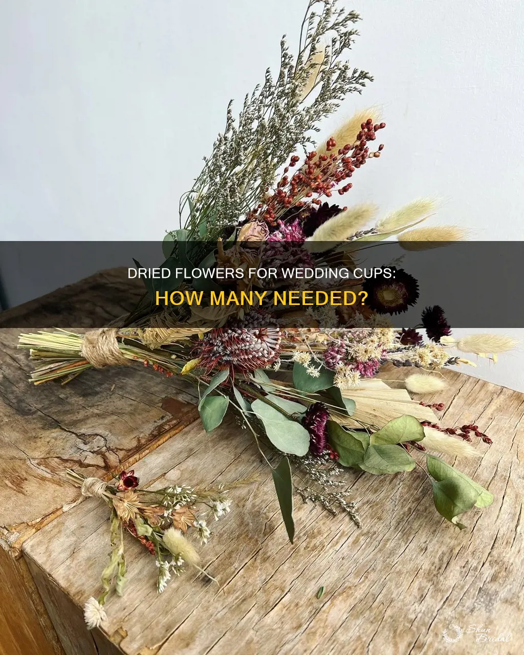how many dried flowers in cups needed wedding