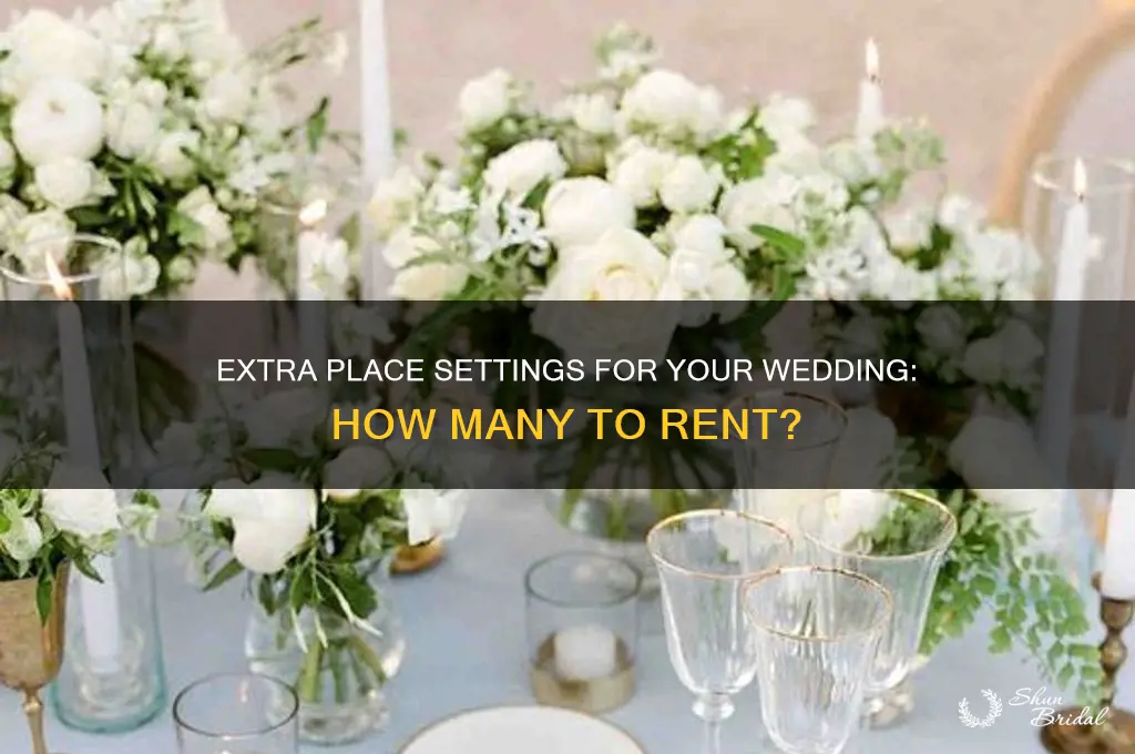how many extra place setting to rent wedding