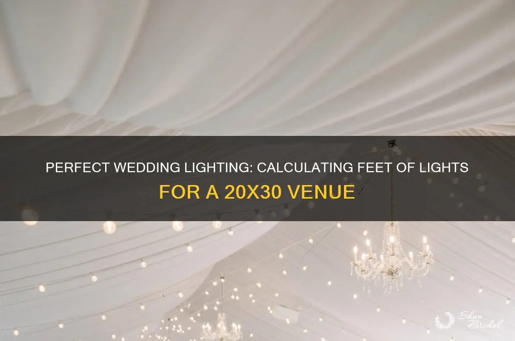 how many feet of lights for wedding 20x30