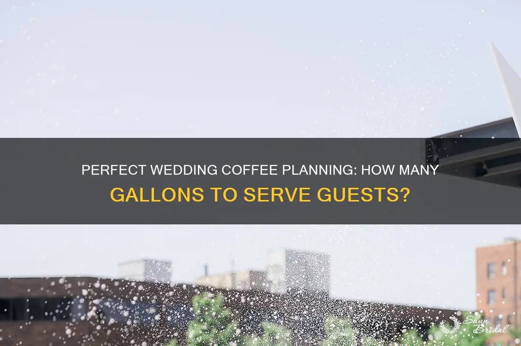 how many gallons of coffee for wedding