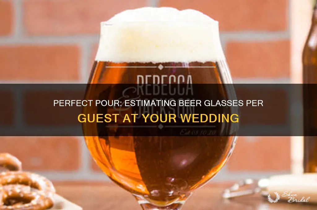 how many glasses of beer per person at a wedding