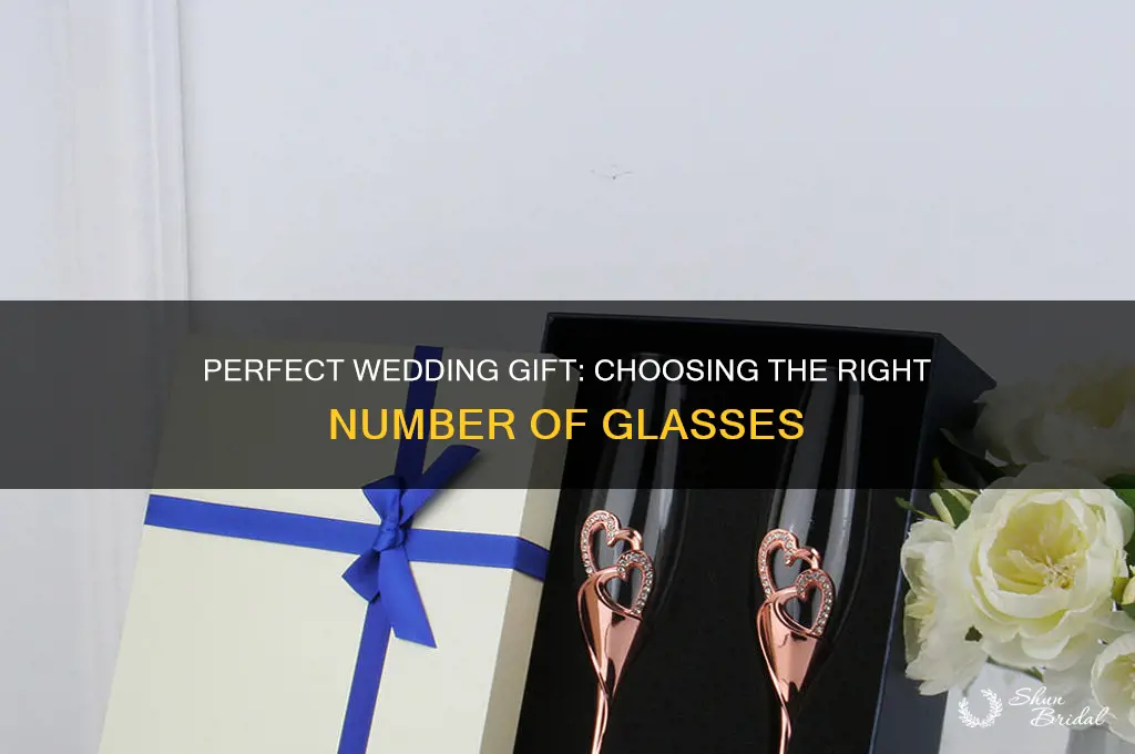 how many glasses to buy as a wedding gift