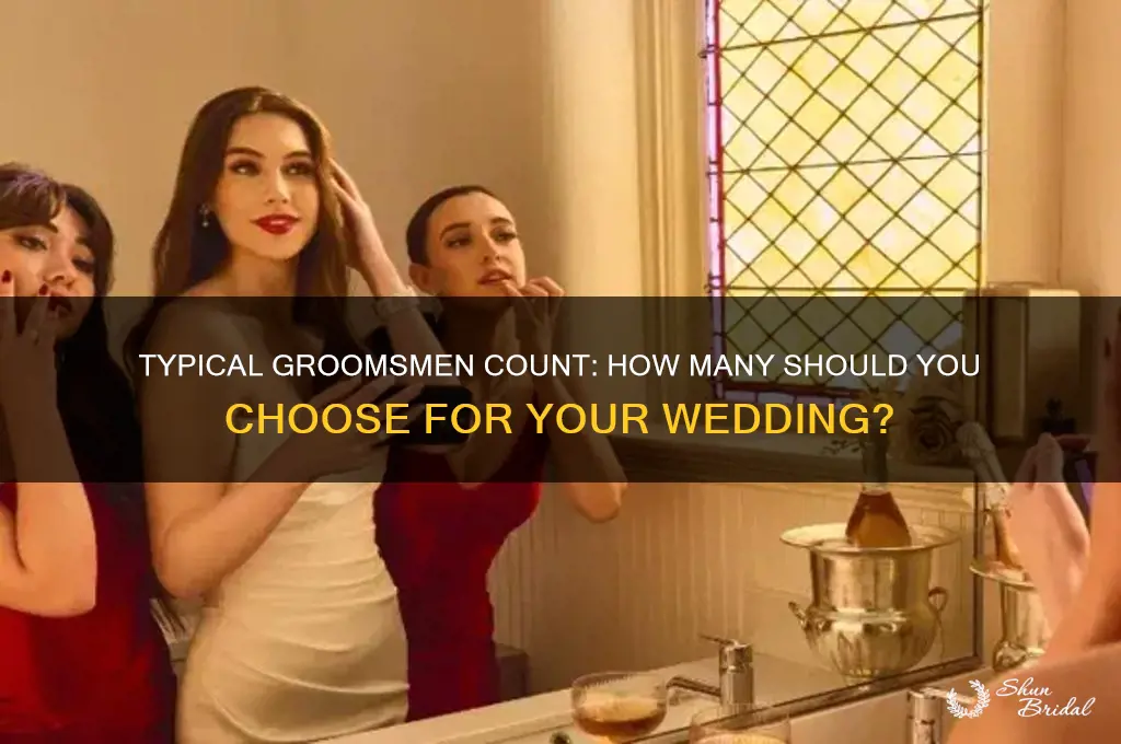 how many groomsmen are there typically