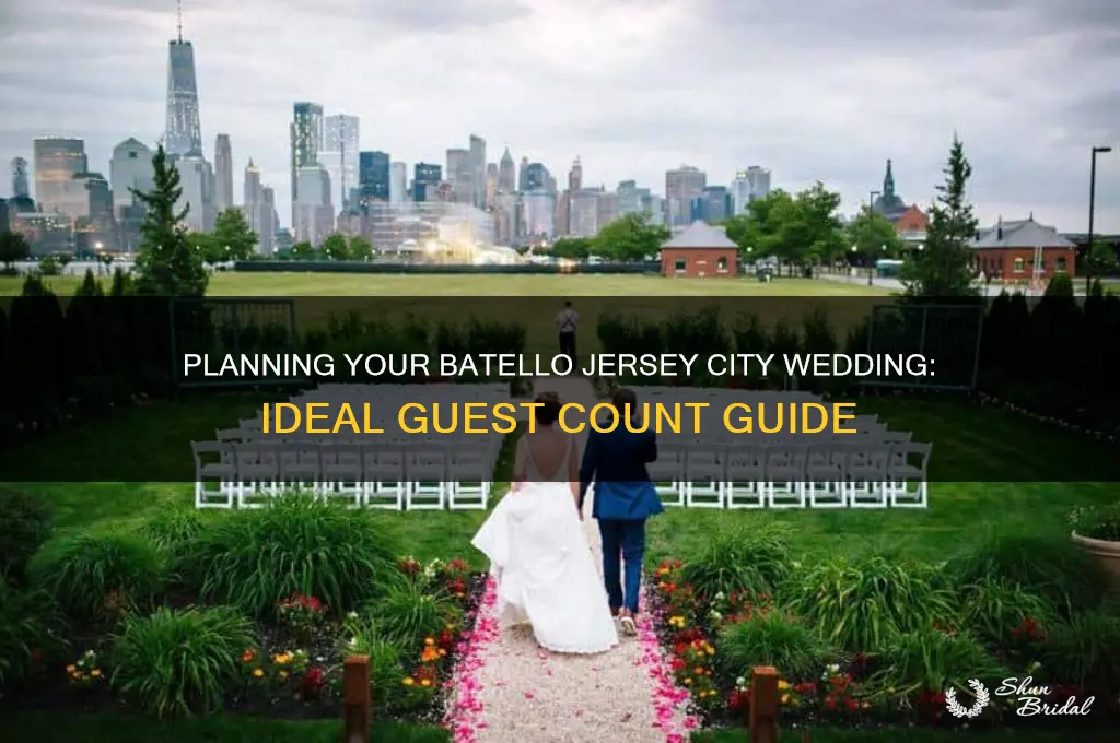how many guests batello jersey city wedding