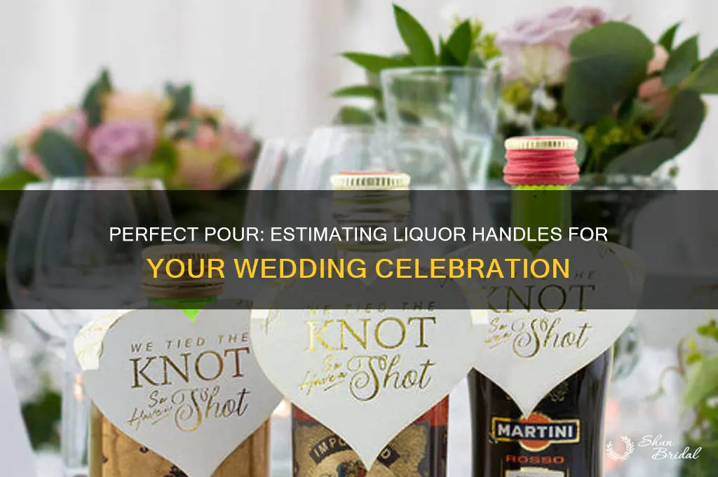 how many handles of liquor for wedding