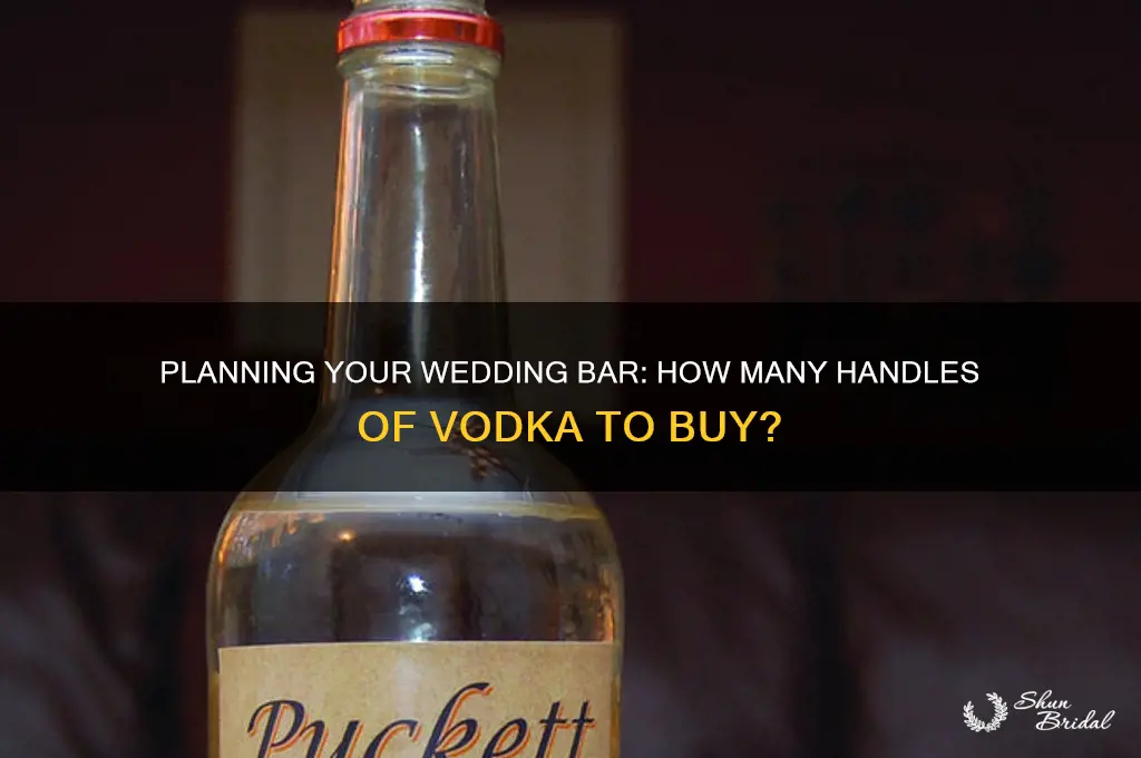 how many handles of vodka for wedding