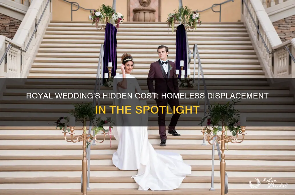 how many homless displace by royal wedding