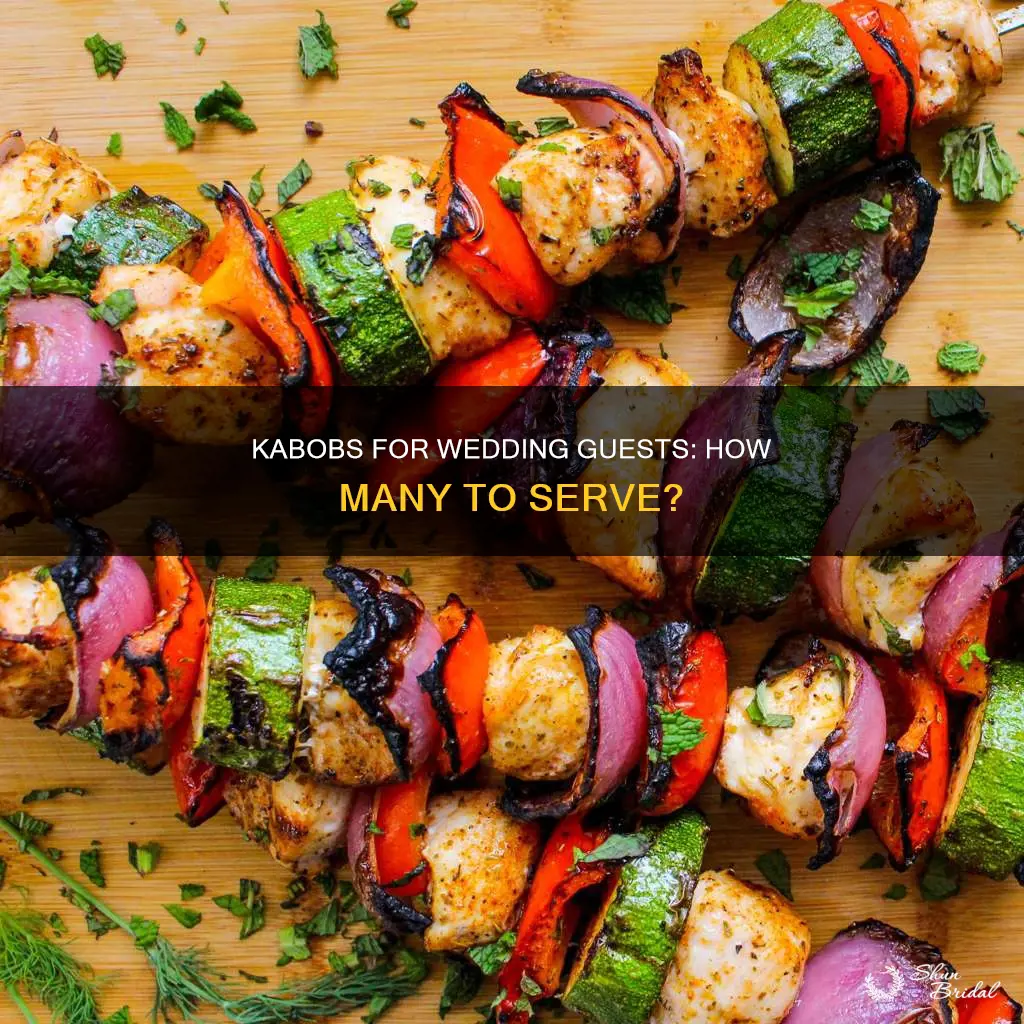 how many kabobs per person at wedding reception