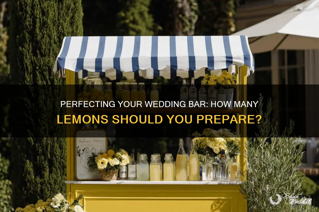 how many lemons for wedding bar