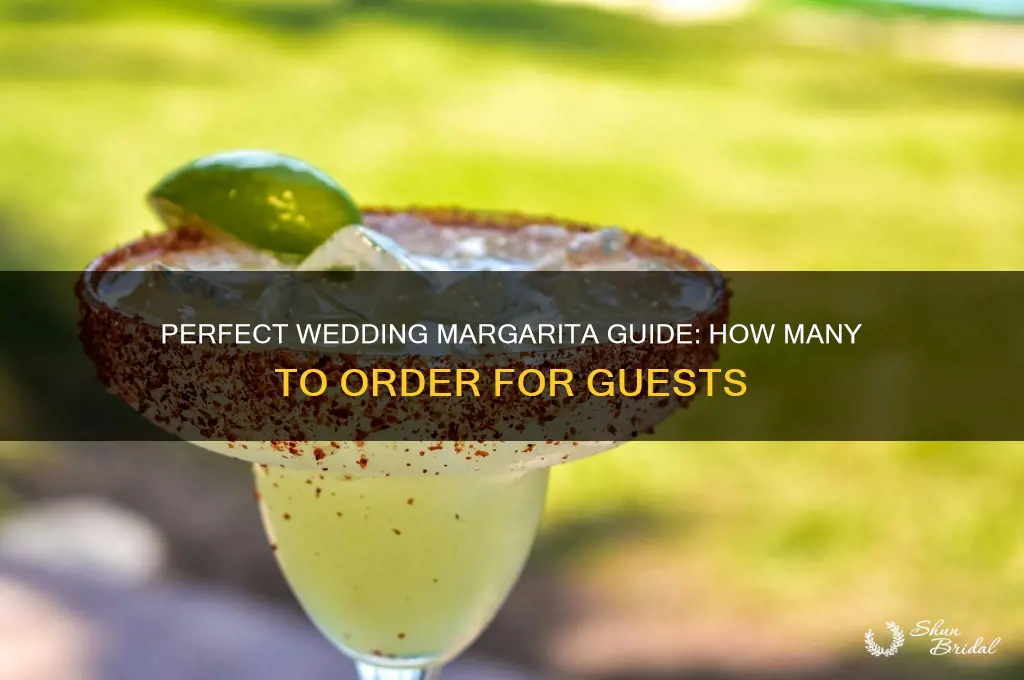 how many margaritas should you order for a wedding