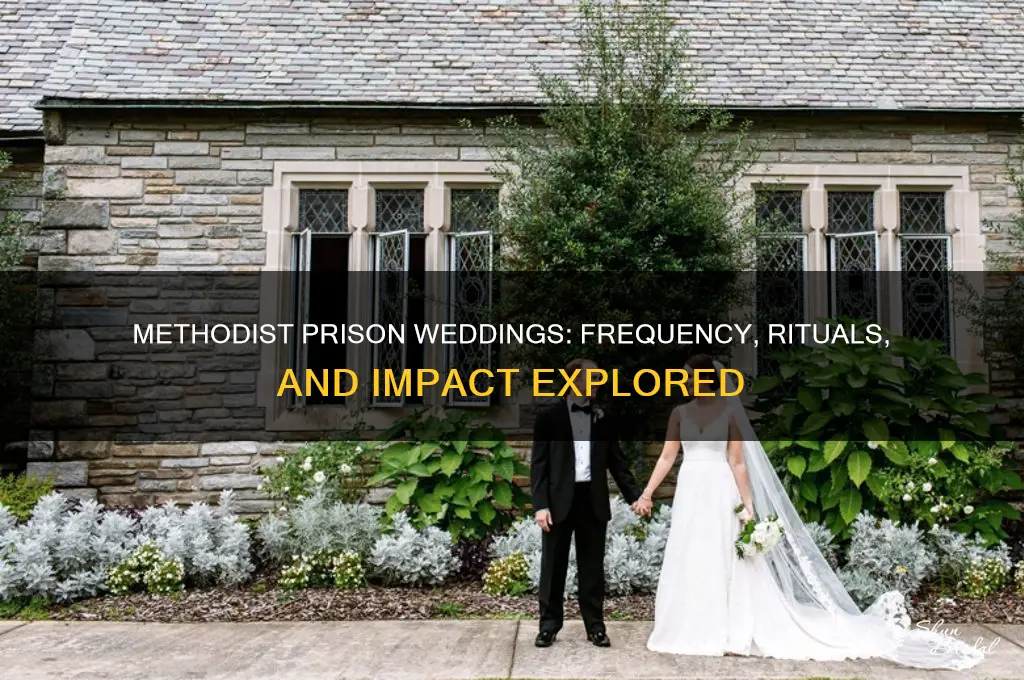 how many methodist weddings are performed in prison